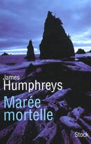 Couverture du livre « Marée mortelle » de James Humphreys aux éditions Stock