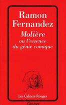 Couverture du livre « Molière ou l'essence du génie comique » de Ramon Fernandez aux éditions Grasset
