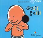 Couverture du livre « Guili Guili » de Denis Cauquetoux aux éditions Didier Jeunesse