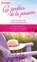 Couverture du livre « Les jardins de la passion » de Jennifer Greene aux éditions Harlequin