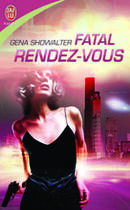 Couverture du livre « Fatal rendez-vous » de Gena Showalter aux éditions J'ai Lu
