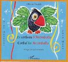 Couverture du livre « Le corbeau d'Arcimboldo ; corbul lui arcimboldo » de Olivier Peraldi aux éditions L'harmattan
