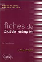 Couverture du livre « Fiches de droit de l'entreprise » de Prevost-Bucchianeri aux éditions Ellipses