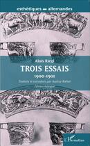 Couverture du livre « Trois essais ; 1900-1901 » de Alois Riegl aux éditions L'harmattan