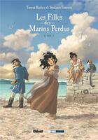 Couverture du livre « Les filles des marins perdus Tome 2 » de Stefano Turconi et Teresa Radice aux éditions Glenat