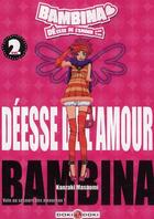 Couverture du livre « Bambina, déesse de l'amour Tome 2 » de Masaomi Kanzaki aux éditions Bamboo