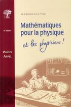 Couverture du livre « Mathématiques pour la physique et les physiciens ! (4e édition) » de Walter Appel aux éditions H & K