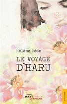 Couverture du livre « Le voyage d'Haru » de Fede Helene aux éditions Jets D'encre