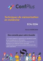 Couverture du livre « Mémoriser en médecine : ECNI et EDN avec la méthode Medmory : les pires trucs à retenir » de Florian Manicardi aux éditions S-editions