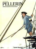 Couverture du livre « Catalogue Pellerin : bande dessinée & illustration (édition 2022) » de Patrice Pellerin aux éditions Daniel Maghen
