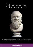 Couverture du livre « L'apologie de Socrate » de Platon aux éditions Editions Rhéartis