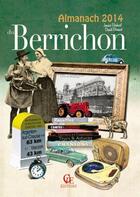 Couverture du livre « Almanach du Berrichon 2014 » de Jeanine Berducat et Daniel Bernard aux éditions Communication Presse Edition