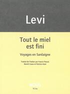 Couverture du livre « Tout le miel est fini ; voyages en Sardaigne » de Carlo Levi aux éditions Nous