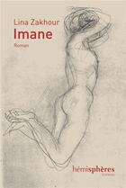 Couverture du livre « Imane » de Lina Zakhour aux éditions Hemispheres