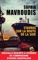Couverture du livre « Stavros sur la route de la soie » de Sophia Mavroudis aux éditions Jigal