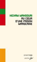 Couverture du livre « Au coeur d'une prison marocaine » de Hicham Mansouri aux éditions Libertalia
