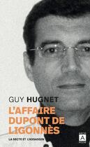 Couverture du livre « L'affaire Dupont de Ligonnès » de Hugnet Guy aux éditions Archipoche