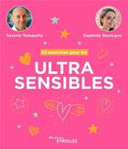 Couverture du livre « 50 exercices pour les ultrasensibles » de Saverio Tomasella et Daphnee Boulogne aux éditions Eyrolles