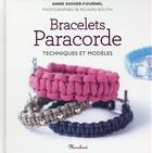 Couverture du livre « Bracelets en paracorde ; techniques et modèles » de Linda Peterson aux éditions Marabout