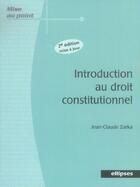 Couverture du livre « Introduction au droit constitutionnel (2e édition) » de Zarka aux éditions Ellipses