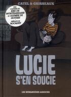 Couverture du livre « Lucie s'en soucie » de Veronique Grisseaux et Catel aux éditions Humanoides Associes