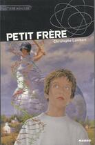 Couverture du livre « Petit frère » de Christophe Lambert aux éditions Mango