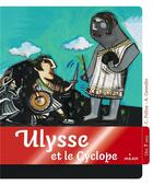 Couverture du livre « Ulysse et le cyclope » de Christine Palluy et Aurelia Grandin aux éditions Milan