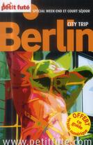 Couverture du livre « Berlin city trip » de  aux éditions Le Petit Fute