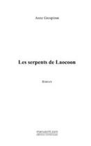 Couverture du livre « Les serpents de laocoon » de Anne Grospiron aux éditions Editions Le Manuscrit
