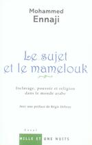 Couverture du livre « Le sujet et le mamelouk » de Ennaji-M aux éditions Mille Et Une Nuits