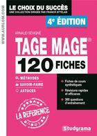 Couverture du livre « Tage Mage ; 120 fiches ; méthodes, savoir-faire, astuces (4e édition) » de Arnaud Sevigne aux éditions Studyrama
