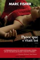 Couverture du livre « Parce que c'était toi » de Marc Fisher aux éditions Les Editions Quebec Amerique