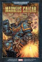 Couverture du livre « Warhammer 40.000 : Marneus Calgar » de Jacen Burrows et Kieron Gillen aux éditions Panini