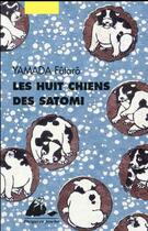 Couverture du livre « Les huit chiens des satomi » de Futaro Yamada aux éditions Picquier