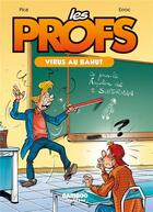 Couverture du livre « Les profs : virus au bahut » de Erroc et Pica aux éditions Bamboo