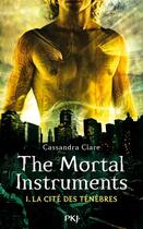 Couverture du livre « The mortal instruments ; la cité des ténèbres Tome 1 » de Cassandra Clare aux éditions 12-21