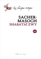 Couverture du livre « Shabatai Zwy - 2eme Ed. » de Von Sacher-Masoch Le aux éditions La Bourdonnaye