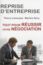 Couverture du livre « Reprise d'entreprise ; tout pour réussir votre négociation » de Martine Story aux éditions Maxima