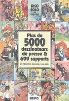 Couverture du livre « Dico solo en couleurs ; plus de 5000 dessinateurs de presse et 600 supports » de Solo aux éditions Aedis
