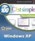 Couverture du livre « Windows Xp ; Top 100 Trucs Et Astuces » de Marnagraphics aux éditions First Interactive