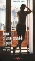Couverture du livre « Journal D'Une Annee A Part, 11 Septembre 2001-2002 » de Laurence Haim aux éditions La Martiniere
