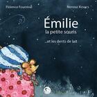 Couverture du livre « Emilie la petite souris » de Florence Fournival et Nounouc Kovacs aux éditions Editions Thot