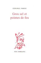 Couverture du livre « Gros sel » de Leon-Paul Fargue aux éditions Fata Morgana