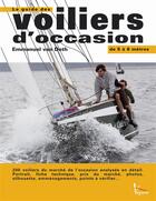 Couverture du livre « Le guide des voiliers d'occasion de 5 à 8 mètres » de Emmanuel Van Deth aux éditions Vagnon