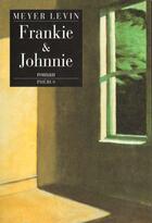 Couverture du livre « Frankie et johnnie » de Meyer Levin aux éditions Phebus