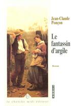 Couverture du livre « Le fantassin d'argile » de Jean-Claude Poncon aux éditions Cherche Midi