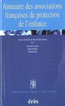 Couverture du livre « Annuaire des associations francaises de protection de l'enfance » de Poilpot Marie-Paule aux éditions Eres