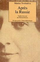 Couverture du livre « Après la russie » de Marina Tsvetaieva aux éditions Rivages