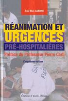 Couverture du livre « Reanimation et urgences pre-hospitalieres » de Jean-Marc Laborie aux éditions Frison Roche