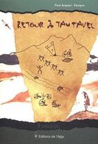 Couverture du livre « Retour à Tautavel » de Paul Arquier Parayre aux éditions L'agly